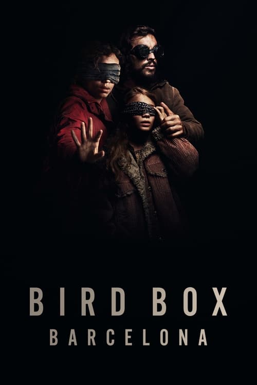 Bird Box Barcelona streaming gratuit vf vostfr 