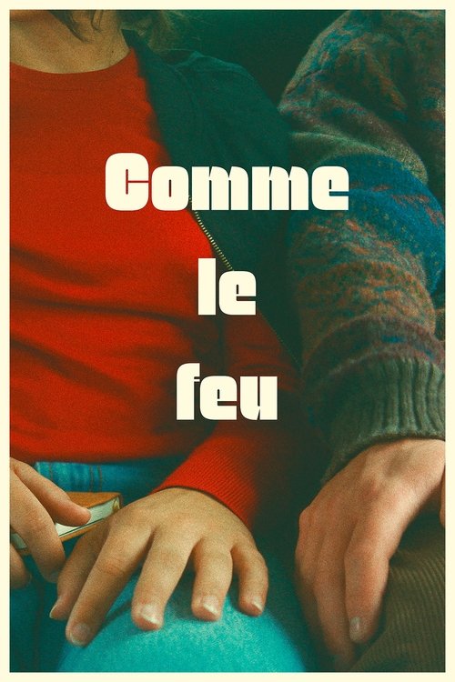 Comme le feu streaming gratuit vf vostfr 