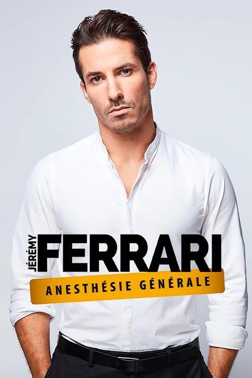 Jeremy Ferrari Anesthésie Générale streaming gratuit vf vostfr 