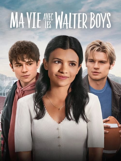 Ma vie avec les Walter Boys streaming gratuit vf vostfr 