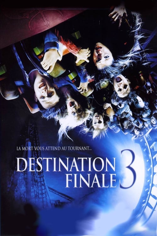 Destination Finale 3 streaming gratuit vf vostfr 