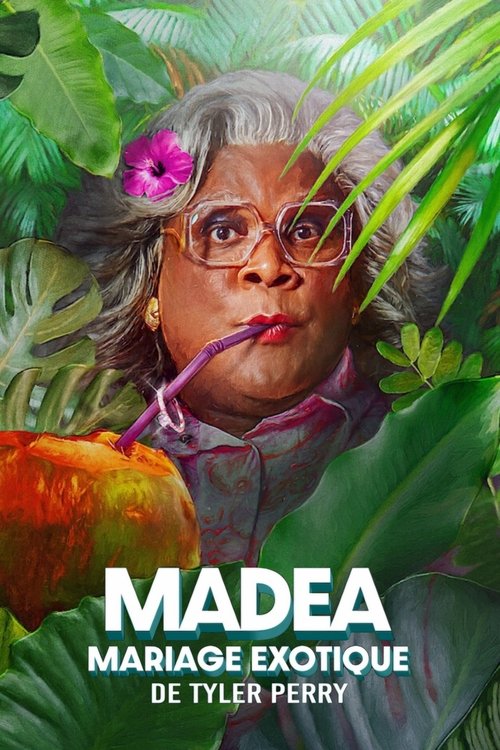 Madea Mariage exotique streaming gratuit vf vostfr 